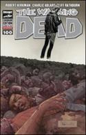 The walking dead. Chromium edition vol.100 di Robert Kirkman, Charlie Adlard, Cliff Rathburn edito da SaldaPress