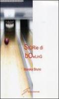 Storie di bowling di Bruno Mareka edito da Giraldi Editore