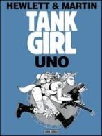 Tank girl. Uno di Jamie Hewlett, Alan Martin edito da Panini Comics