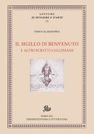 Il sigillo di Benvenuto e altri scritti celliniani di Piero Calamandrei edito da Storia e Letteratura