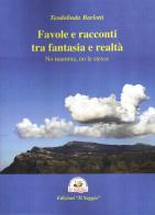 Favole e racconti tra fantasia e realtà. No mamma, no le stesse di Teodolinda Barlotti edito da Edizioni Il Saggio