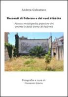 Racconti di Palermo e dei suoi cinema di Andrea Calvaruso edito da GrafiCreo