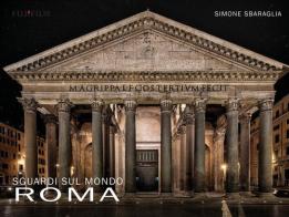 Sguardi sul mondo: Roma. Ediz. illustrata di Simone Sbaraglia edito da Youcanprint