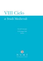 8º ciclo di studi medievali. Atti del Convegno (Firenze, 23-24 maggio 2022) edito da EBS Print