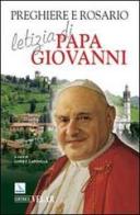 Preghiere e rosario letizia di papa Giovanni edito da Editrice Elledici