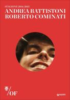 Andrea Battistoni. Roberto Cominati. Maggio Musicale Fiorentino edito da Giunti Editore