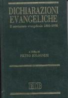 Dichiarazioni evangeliche. Il movimento evangelicale (1966-96) edito da EDB