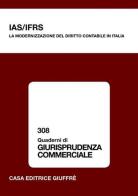 IAS/IFRS. La modernizzazione del diritto contabile in Italia edito da Giuffrè
