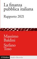 La finanza pubblica italiana. Rapporto 2021 edito da Il Mulino