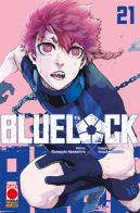 Blue lock vol.21 di Muneyuki Kaneshiro edito da Panini Comics