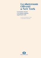 Lo showroom Olivetti di New York. Costantino Nivola e la cultura italiana negli Stati Uniti edito da Edizioni di Comunità