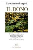 Il dono di Elena Sansonetti Anglani edito da L'Autore Libri Firenze