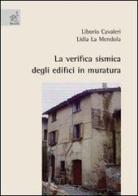 La verifica sismica degli edifici in muratura di Liborio Cavaleri, Lidia La Mendola edito da Aracne