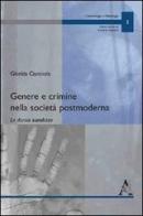 Genere e crimine nella società postmoderna. La donna kamikaze di Giselda Cianciola edito da Aracne