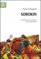 Sorokin. Attualità di un classico della sociologia di Folco Cimagalli edito da Aracne