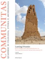 Last(ing) frontier. Power display and cultural interference on the limes between the 2nd and 4th centuries CE. Nuova ediz. edito da Quasar