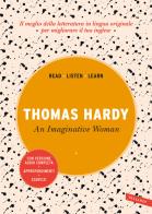 An imaginative woman. Con versione audio completa di Thomas Hardy edito da Vallardi A.