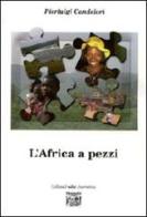 L' Africa a pezzi di Pierluigi Candelori edito da Montedit