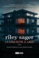 La casa oltre il lago di Riley Sager edito da Time Crime