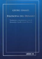 Filosofia del denaro di Georg Simmel edito da Ledizioni