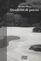 Quaderni di poesia di Renato Oliva edito da Moretti & Vitali