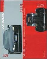 Audi 1909-2007: tutta la storia modello per modello edito da Editoriale Domus
