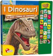 I dinosauri. Libro sonoro edito da Liscianigiochi