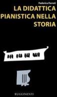 La didattica pianistica nella storia di Federica Ferrati edito da Rugginenti