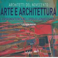 Arte e architettura. L'esperienza teorica nell'opera di Leonardo Savioli. Ediz. illustrata di Letizia Nieri edito da EDIFIR