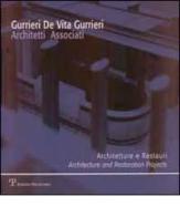 Gurrieri De Vita Gurrieri architetti associati: architetture e restauri. Ediz. italiana e inglese edito da Polistampa