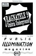 Umbria underground. PIM. A journey through a fertile territory with Public Illumination Magazine. Ediz. italiana e inglese di Zagreus Bowery edito da Viaindustriae