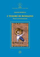 I tesori di Rossano. Nuovi avvicinamenti di Gianni Morelli edito da ConSenso Publishing