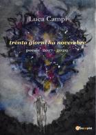 Trenta giorni ha novembre. Poesie 2017-2020 di Luca Campi edito da Youcanprint