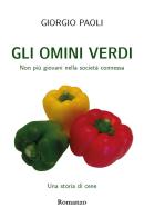 Gli omini verdi. Una storia di cene di Giorgio Paoli edito da Youcanprint