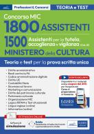 Concorso MIC. 1500 Assistenti alla tutela, accoglienza e vigilanza edito da Edises professioni & concorsi
