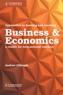 International Approaches to Teaching and Learning. A toolkit for international teachers. Business & Economics edito da Cambridge
