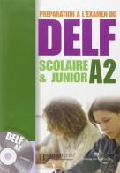 Delf scolaire et junior. A2. Livre de l'élève. Per le Scuole superiori. Con CD Audio edito da Hachette (RCS)