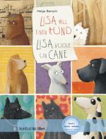 Lisa will einen Hund-Lisa vuole un cane. Con File audio per il download di Helga Bansch edito da Hueber