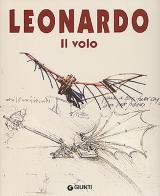 Leonardo. Il volo di Domenico Laurenza edito da Giunti Editore