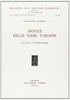 Indice delle fiabe toscane di Gianfranco D'Aronco edito da Olschki