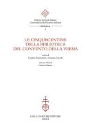 Le cinquecentine della Biblioteca del Convento della Verna edito da Olschki