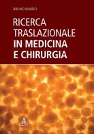 Ricerca traslazionale in medicina e chirurgia di Bruno Nardo edito da CLUEB