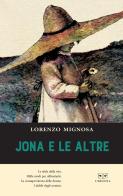 Jona e le altre di Lorenzo Mignosa edito da L'Erudita