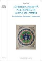 Interdiscorsività nell'opera di Leone De' Sommi. Tra giudaismo, classicismo e umanesimo di Ilaria Scola edito da Longo Angelo
