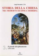 Storia della Chiesa tra Medioevo ed epoca moderna vol.3 di Luigi Mezzadri edito da CLV