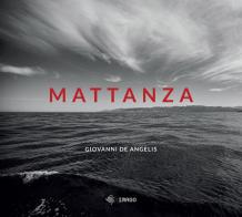 Mattanza. Ediz. illustrata di Giovanni De Angelis edito da Imago