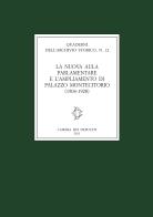 La nuova Aula parlamentare e l'ampliamento di palazzo Montecitorio (1904-1928) edito da Camera dei Deputati