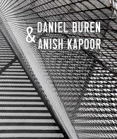 Daniel Buren & Anish Kapoor. Ediz. inglese di Lorenzo Fiaschi edito da Maretti Editore