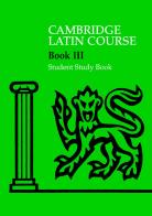 Cambridge latin course. Student study book. Per le Scuole superiori. Con espansione online vol.3 edito da Cambridge