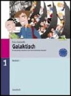 Galaktisch blocco 1 +cd (basisbuch + arbeitsbuch + 1cd) di Franca Quartapelle edito da Zanichelli